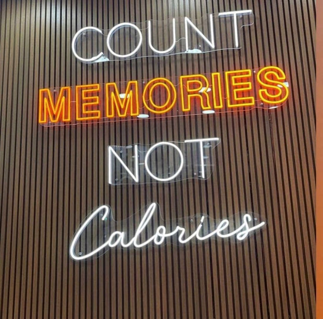 Count Memories Not Calories LED Neon Sign for Storefront light up sign