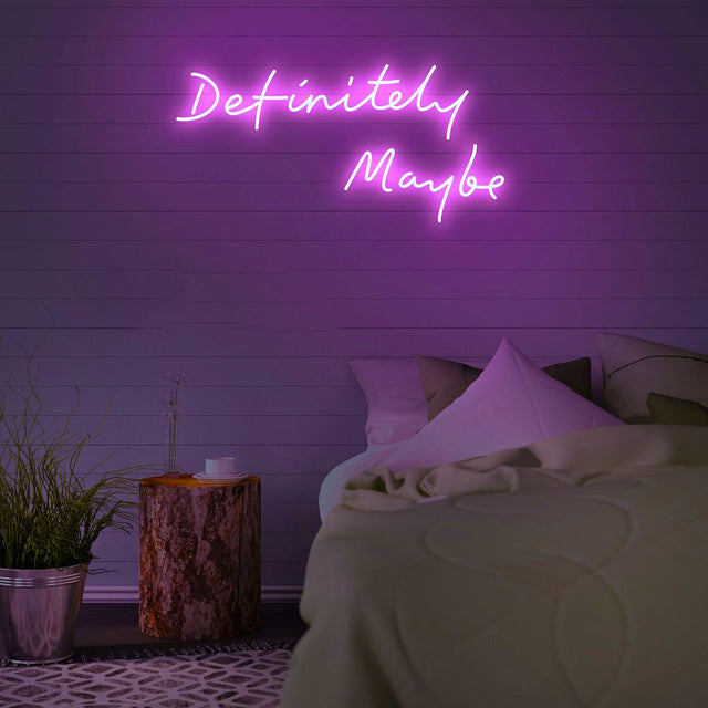 Definitely Maybe LED Neon Sign light up sign