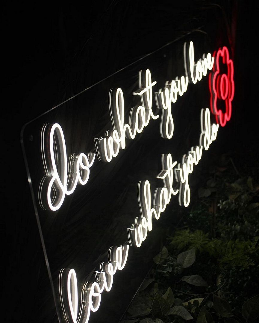 Do What You Love Love What You Do Neon Sign
