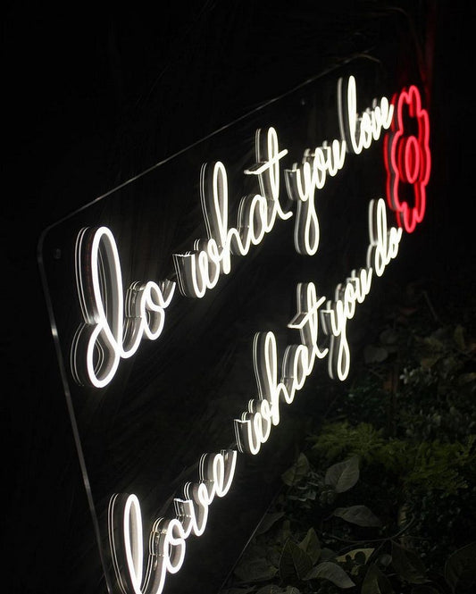 Do What You Love Love What You Do Neon Sign