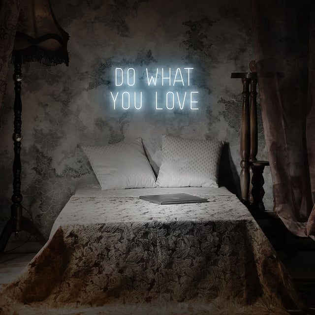 Do What You Love LED Neon Sign light up sign