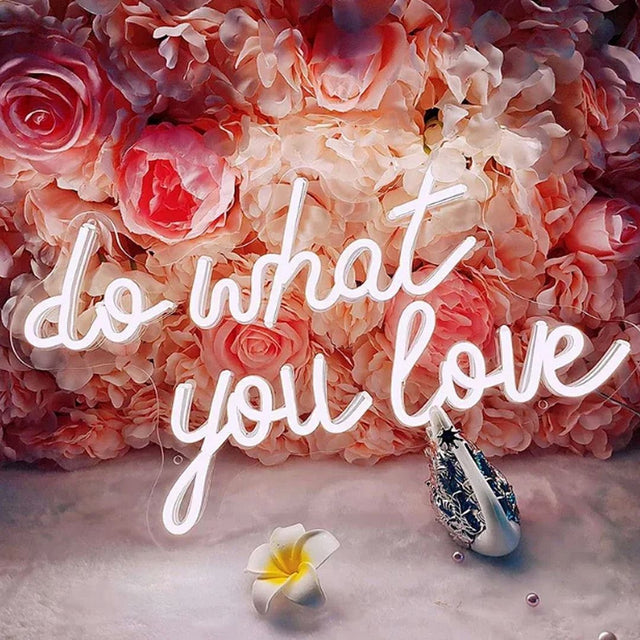 Do What You Love LED Neon Sign for Wedding light up sign