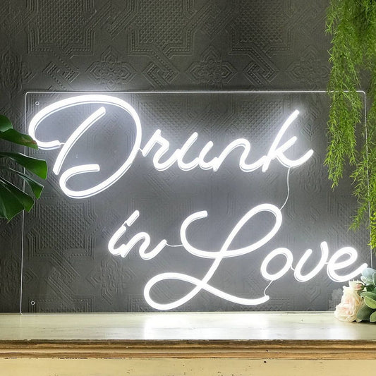 Drunk in Love Neon Sign