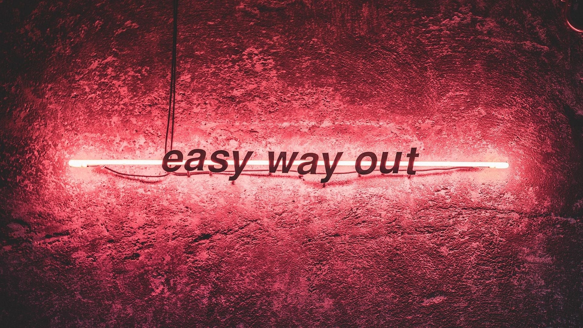 Easy Way Out Neon Sign