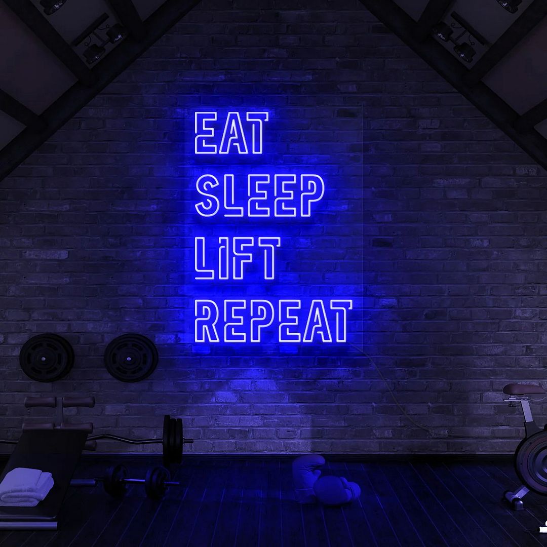 Eat Sleep Lift Repeat Neon Sign