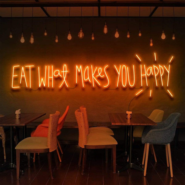Eat What Makes You Happy LED Neon Sign for Bar light up sign