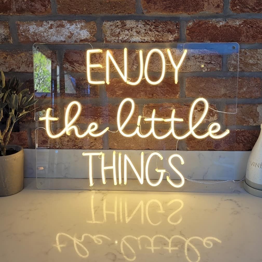Enjoy The Little Things Neon Sign