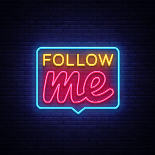 Follow Me Text Neon Sign