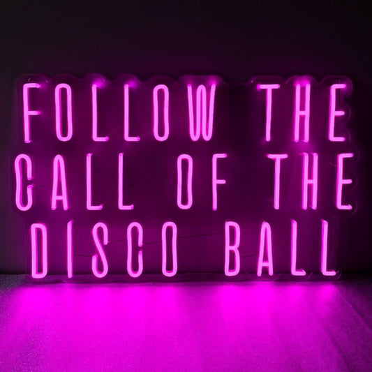 Follow The Call Of The Disco Ball Neon Signs, Neon Lights, LED Neon Signs for Room, Bars Light Up Signs, Cool Neon Light Signs, Neon Wall Lights
