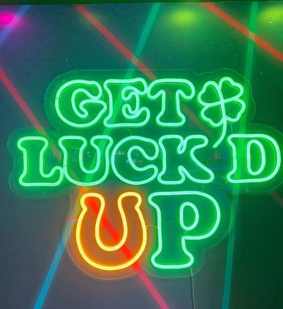 Get Luckd Up Neon Sign