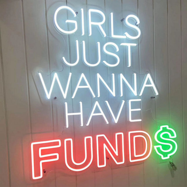 Girls Just Wanna Have Funds LED Neon Sign for Storefront light up sign