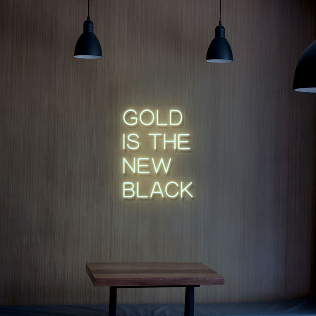 Gold is The New Black LED Neon Sign for Man Cave light up sign