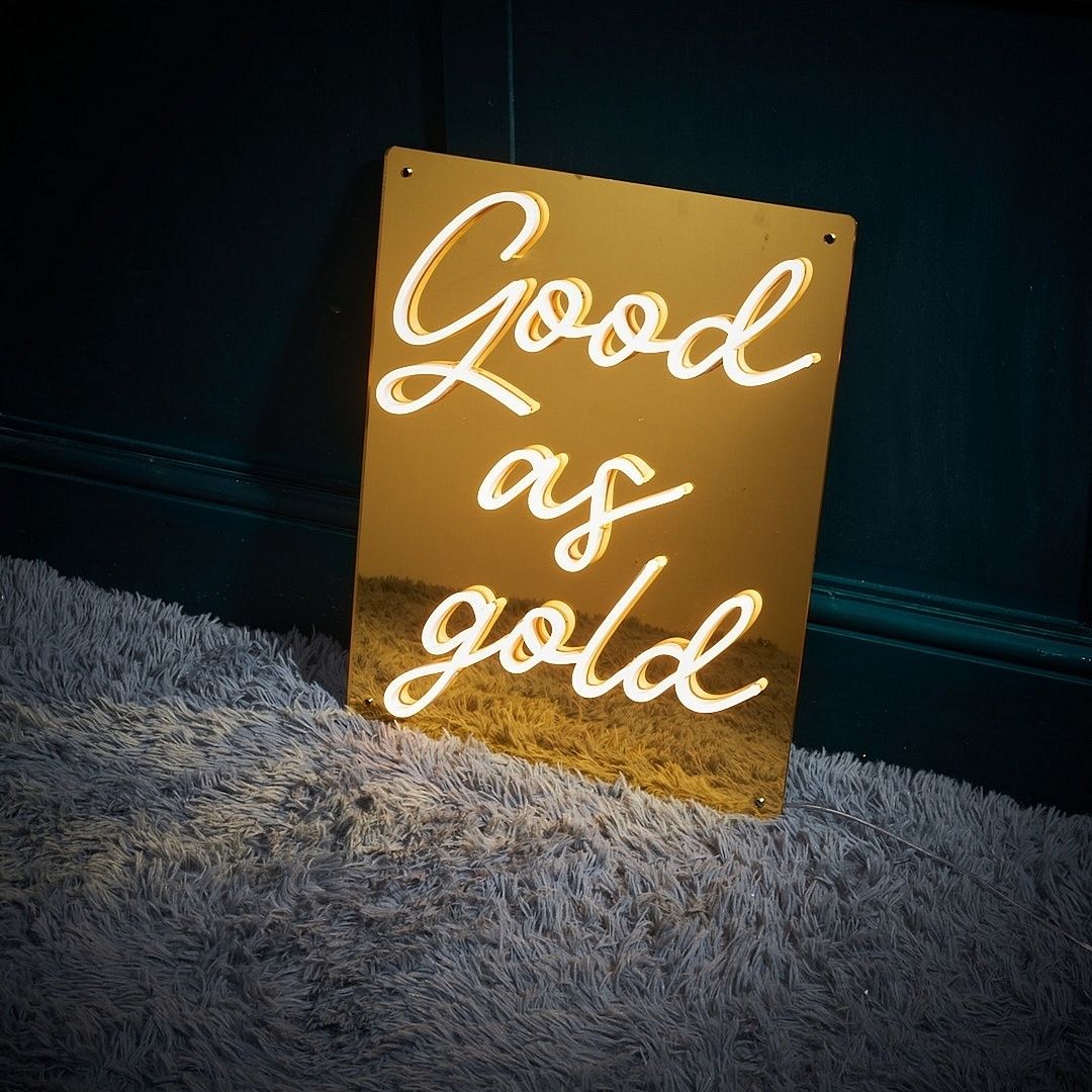 Good As Gold Neon Sign (Golden Mirror)
