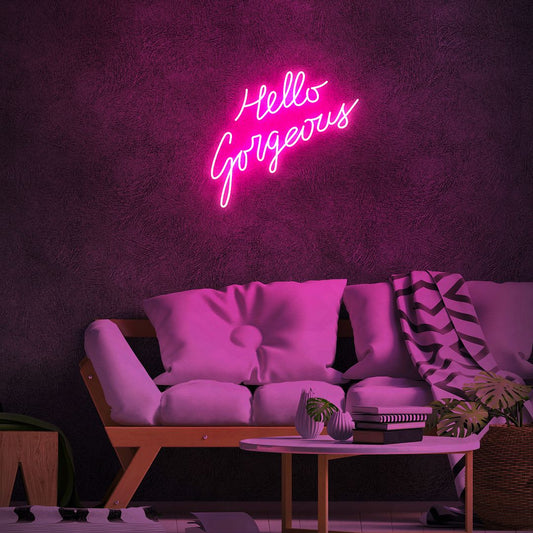 Hello Gorgeous Neon Sign