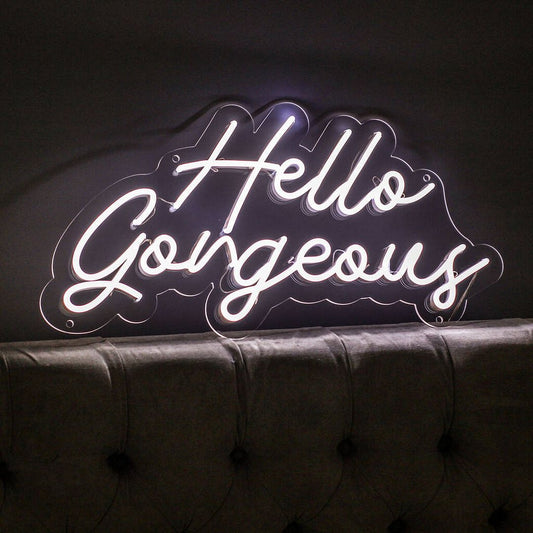 Hello Gorgeous Neon Sign