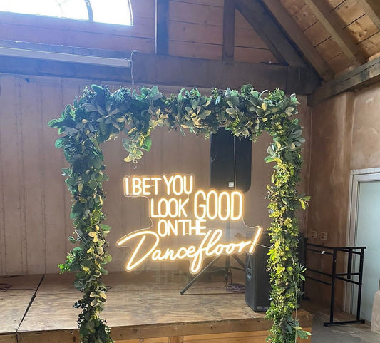I Bet You Look Good On The Dancefloor Neon Sign