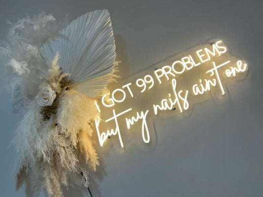 I Got 99 Problems But My Nails Ain ��t One Neon Signs, Neon Lights, LED Neon Signs for Room, Bars Light Up Signs, Cool Neon Light Signs, Neon Wall Lights
