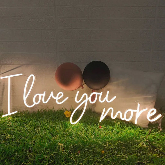 I Love You More LED Neon Sign for Wedding light up sign