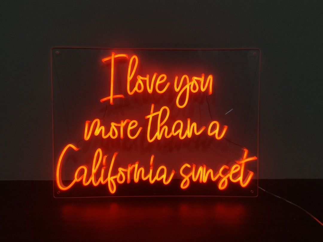 I Love You More Than California Sunset Neon Sign