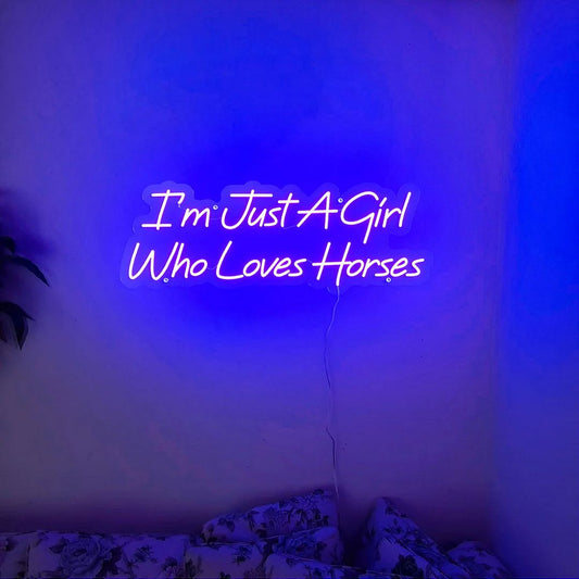 I'm Just A Girl Who Love Horses Neon Sign