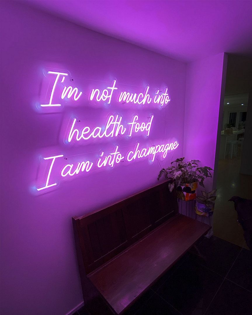 I'm Not Much Into Health Food i Am Into Champagne Neon Sign
