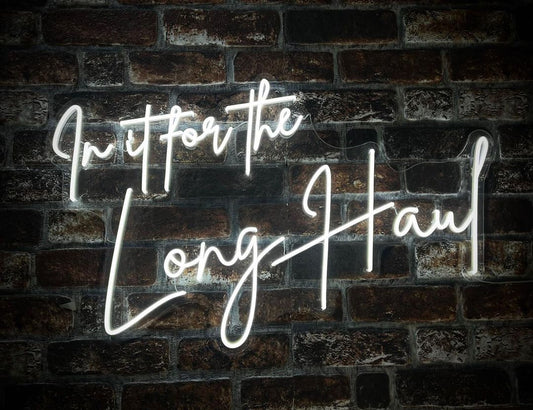 In It for The Long Haul Neon Signs, Neon Lights, LED Neon Signs for Room, Bars Light Up Signs, Cool Neon Light Signs, Neon Wall Lights