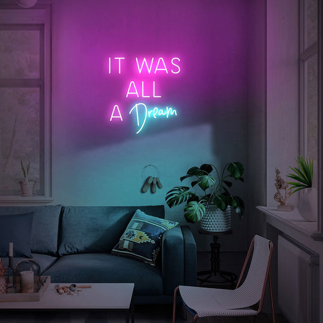 It Was All A Dream LED Neon Sign light up sign