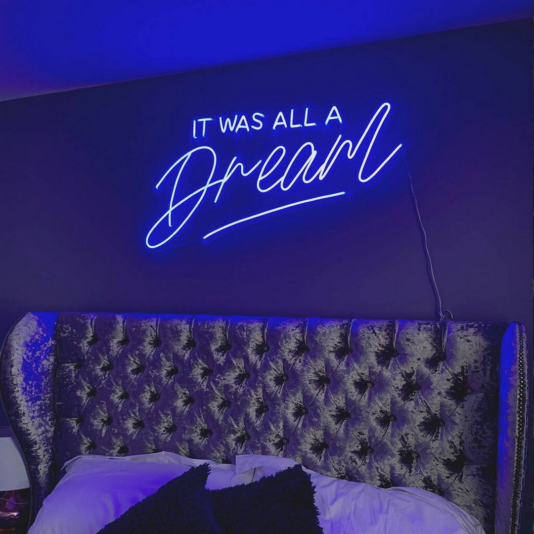 It Was All a Dream  Neon Sign