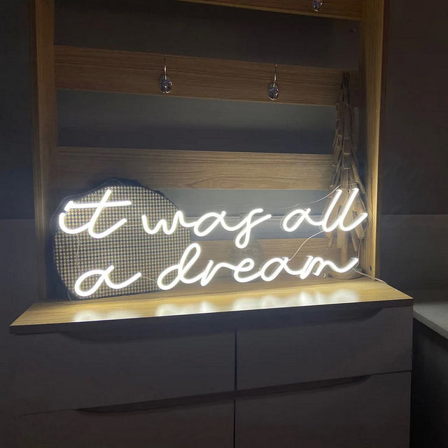 It Was All a Dream LED Neon Sign light up sign