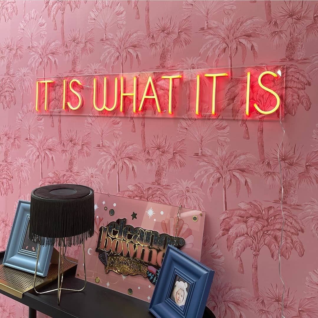 It is What it is Neon Sign