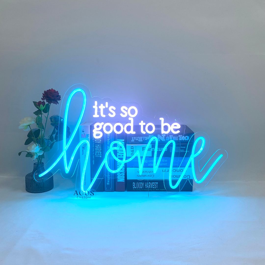 It's So Good to Be Home Neon Signs, Plug-in or Battery Powered Neon Lights