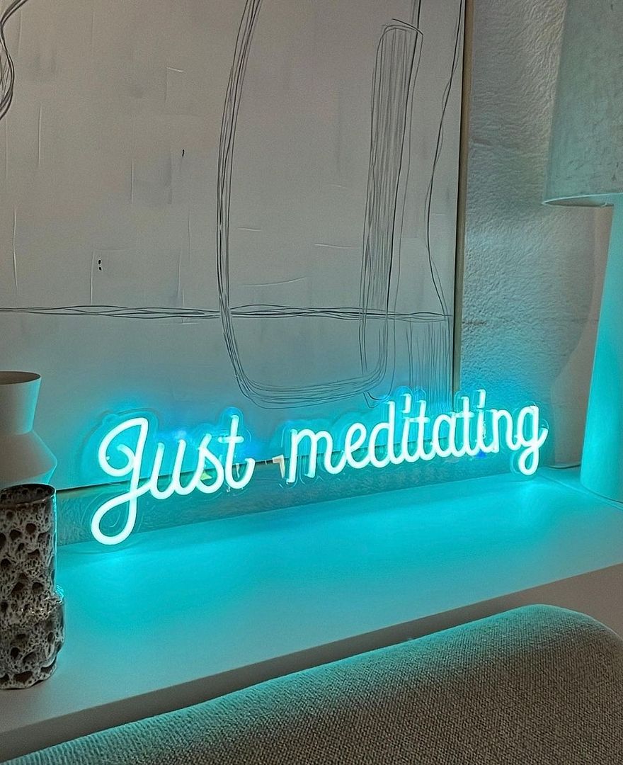Just Meditating Neon Sign