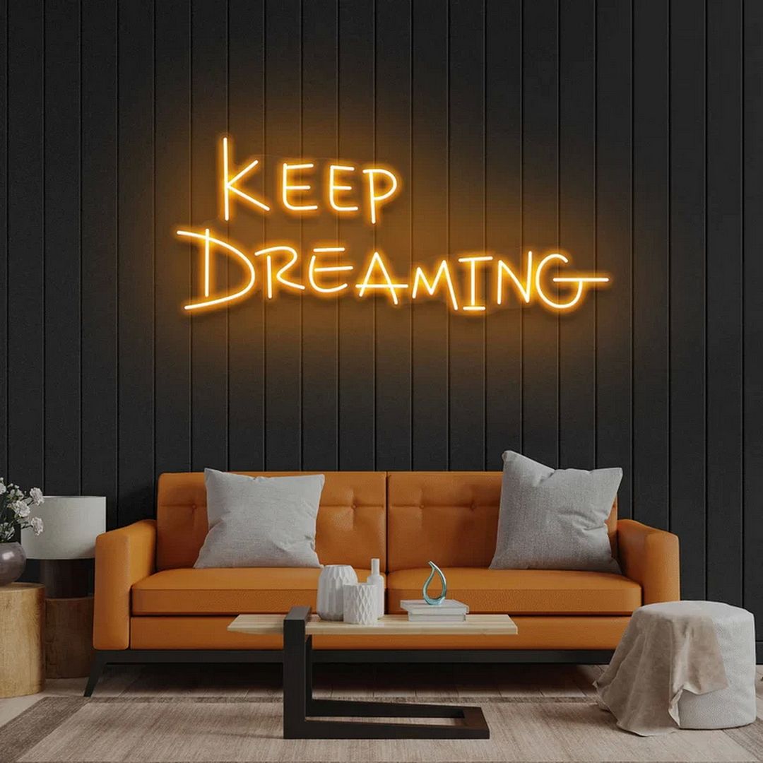 Keep Dreaming Neon Sign
