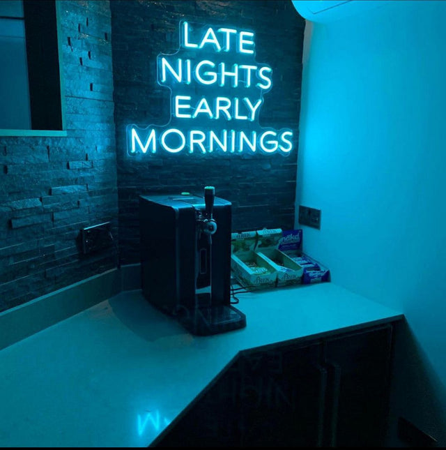 Late Nights Early Morings LED Neon Sign light up sign