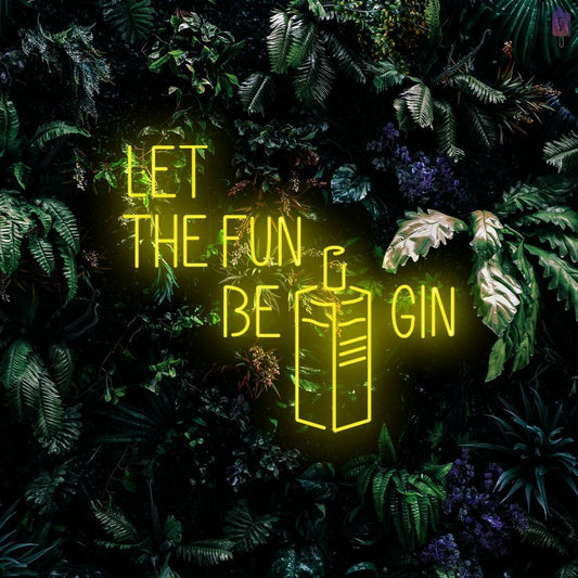 Let The Fun Begin Neon Sign