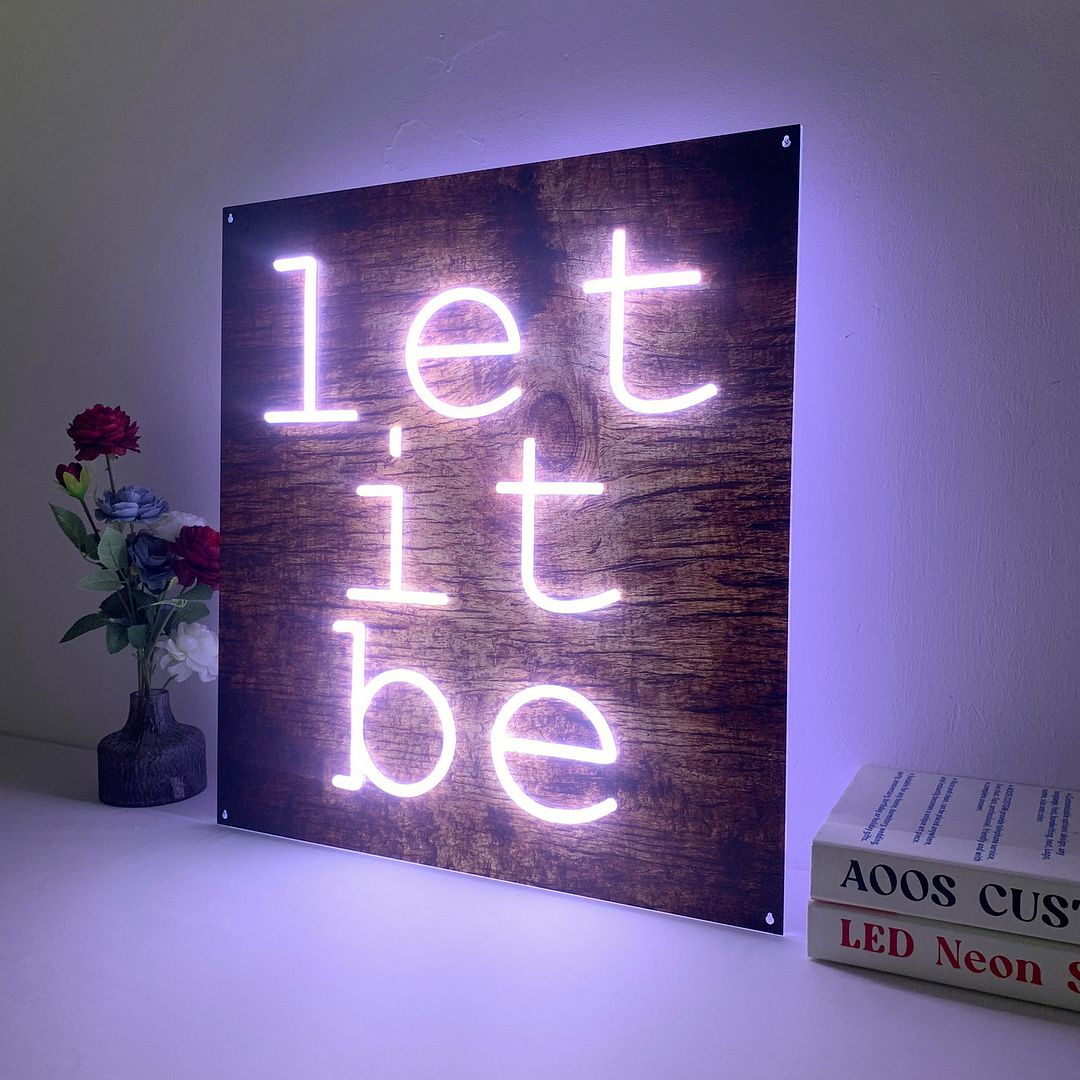 Let it Be Neon Sign