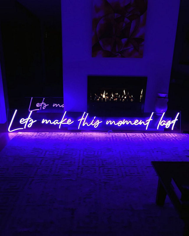 Let's Make This Moment Last LED Neon Sign for Party light up sign