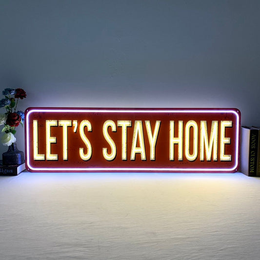 Let's Stay Home Neon Sign