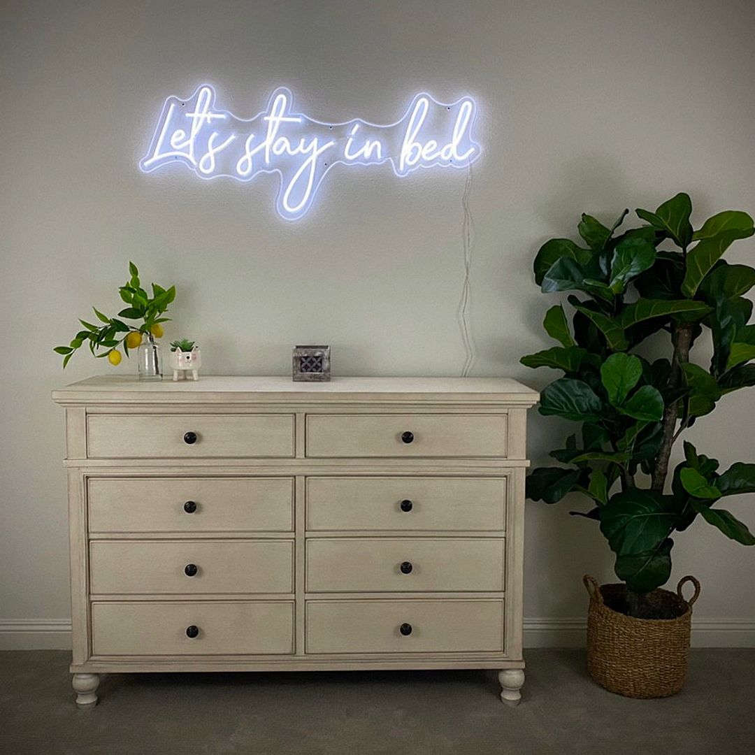 Let's Stay in Bed Neon Sign