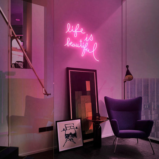 Life is Beautiful Neon Sign