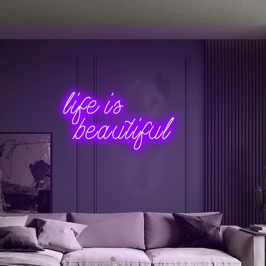 Life is Beautiful Neon Sign