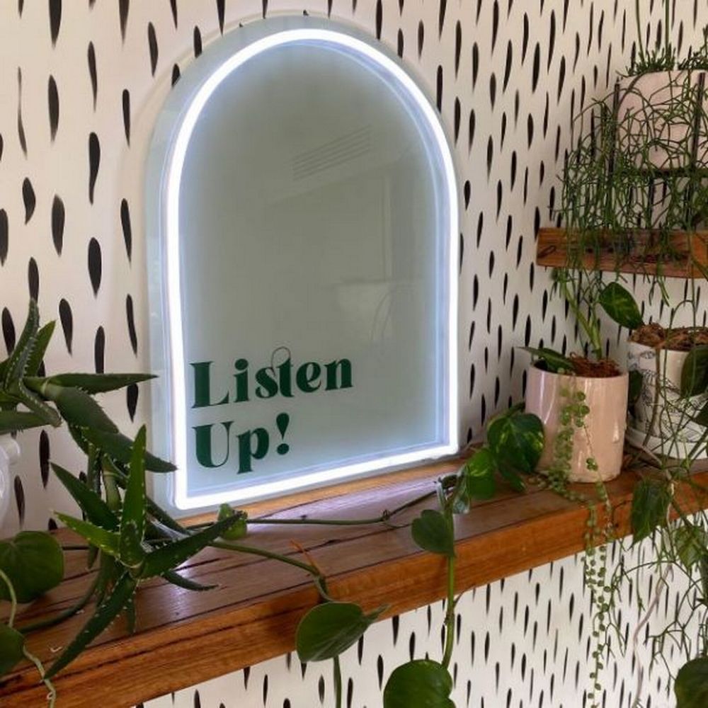 Listen Up Mirror Neon Sign