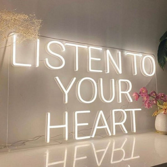 Listen to Your Heart Neon Sign