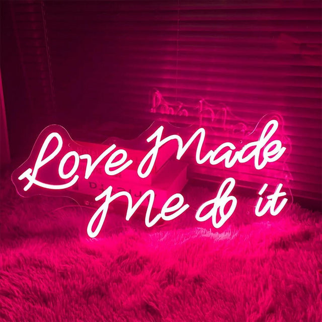 Love Made Us Do It LED Neon Sign for Wedding light up sign