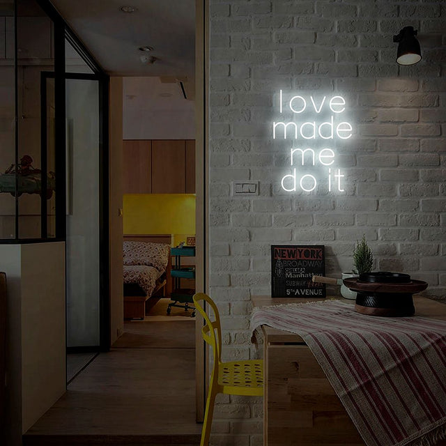 Love Made Me Do it LED Neon Sign for Man Cave light up sign