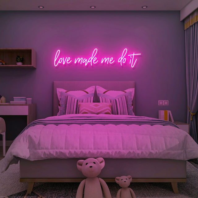 Love Made Me Do it LED Neon Sign light up sign