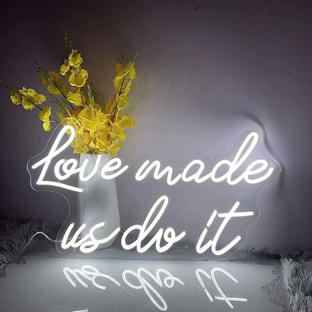 Love Made Me Do It LED Neon Sign for Wedding light up sign