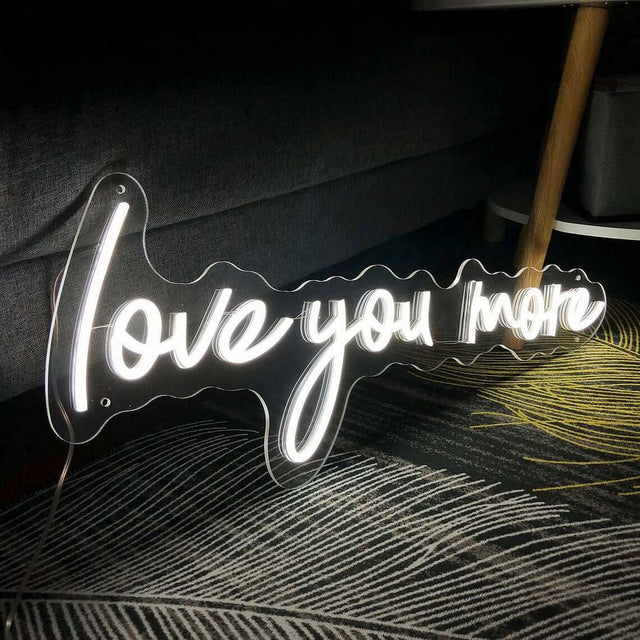 Love You More LED Neon Sign light up sign