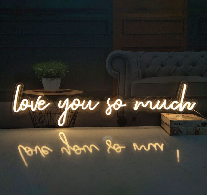 Love You So Much Neon Sign