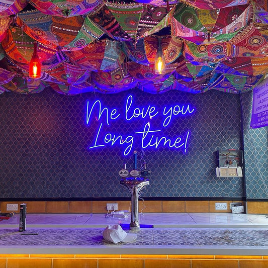 Me Love You Long Time Neon Sign